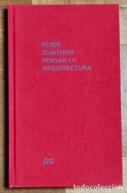 Libros de segunda mano: PENSAR LA ARQUITECTURA. ARQUITECTURA. - Foto 1