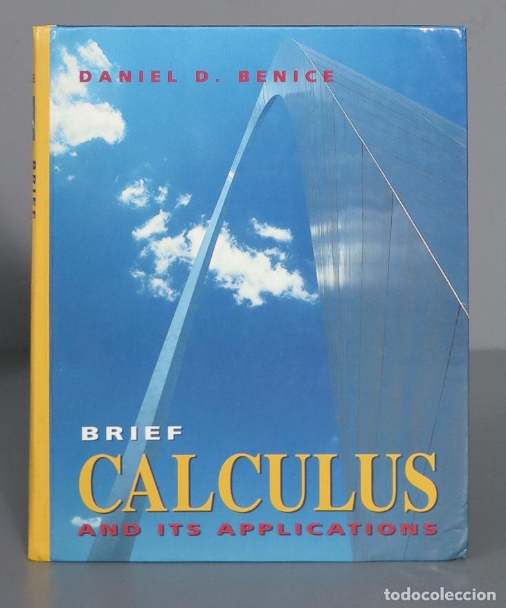 Libros de segunda mano: Brief Calculus and Its Applications. Daniel D. Benice - Foto 1