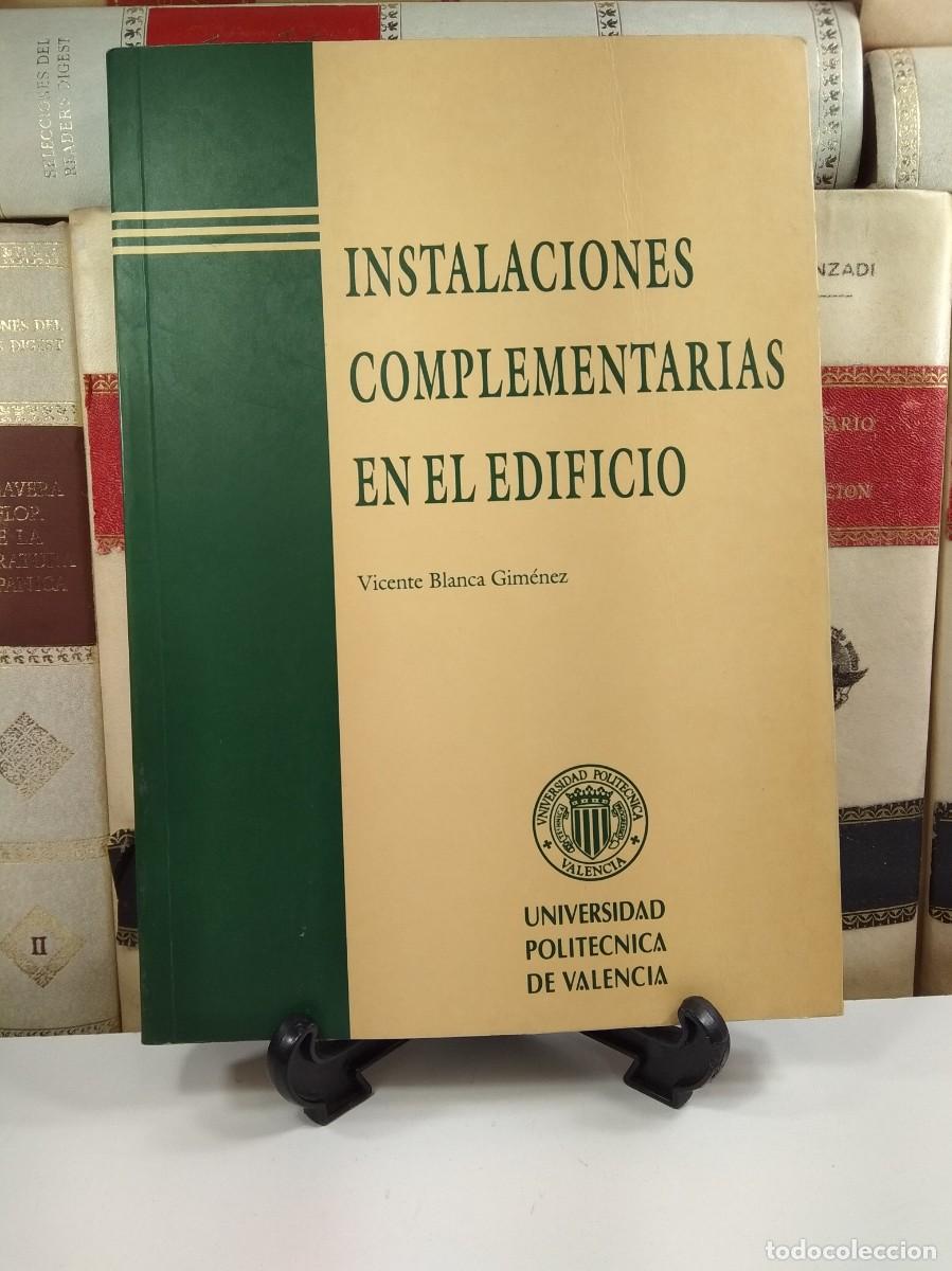 Libros de segunda mano: INSTALACIONES COMPLEMENTARIAS EN EL EDIFICIO. BLANCA GIM&Eacute;NEZ, Vicente. - Foto 1