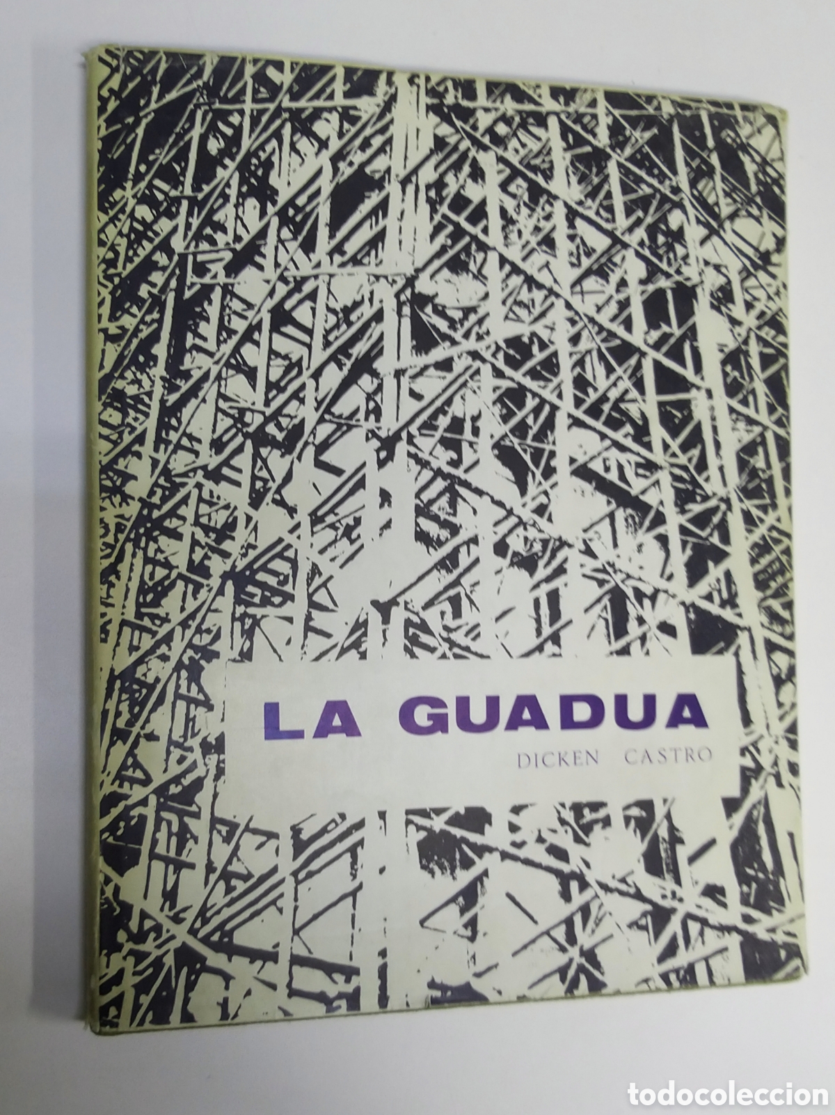 Libros de segunda mano: LA GUADUA. DICKEN CASTRO. 1966.