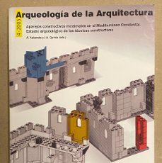 Libros de segunda mano: ARQUEOLOGÍA DE LA ARQUITECTURA 4 (2005). APAREJOS CONSTRUCTIVOS MEDIEVALES EN EL MEDITERRÁNEO OCCIDE