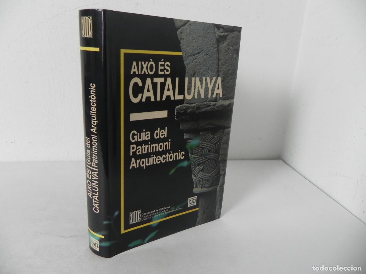 Libros de segunda mano: AIX&Ograve; &Eacute;S CATALUNYA (GUIA DEL PETRIMONI ARQUITECT&Ograve;NIC) PLAZA&JANES-1988