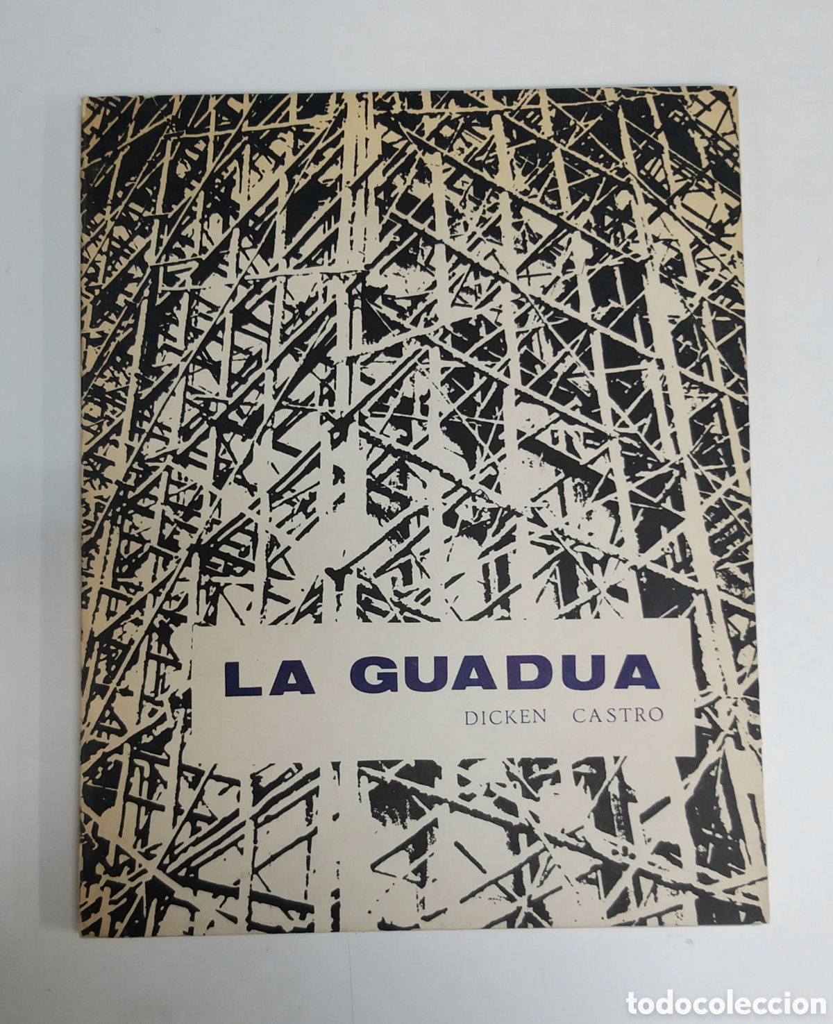 Second hand books: LA GUADUA. DICKEN CASTRO. 1966