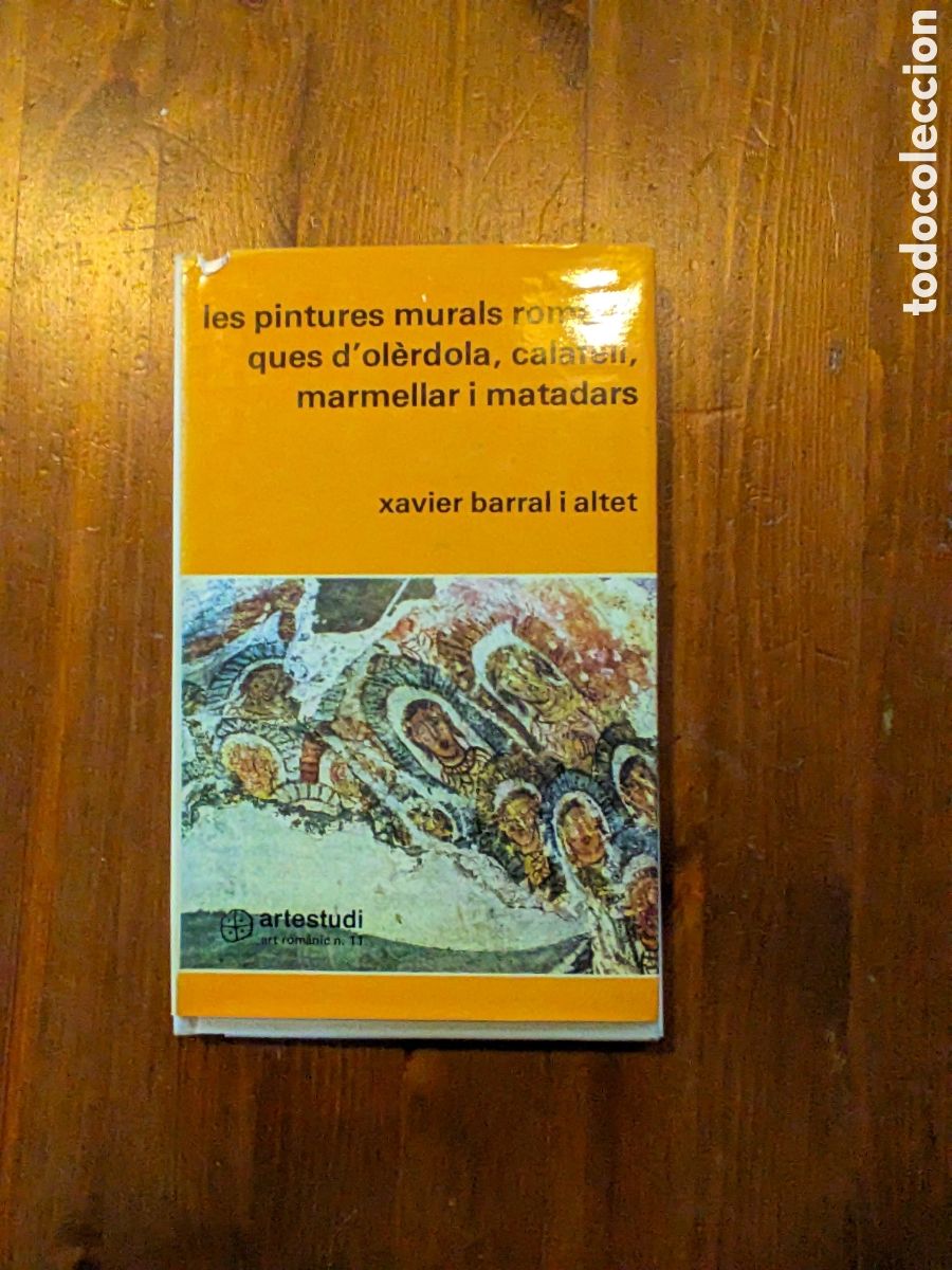 Livres d'occasion: Pintures murals rom&agrave;niques Olerdola, Calafell , Marmellar i Matadars