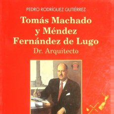 Libros de segunda mano: TOMÁS MACHADO Y MÉNDEZ FERNÁNDEZ DE LUGO-PEDRO RODRÍGUEZ GUTIÉRREZ-1992-TENERIFE-CANARIAS