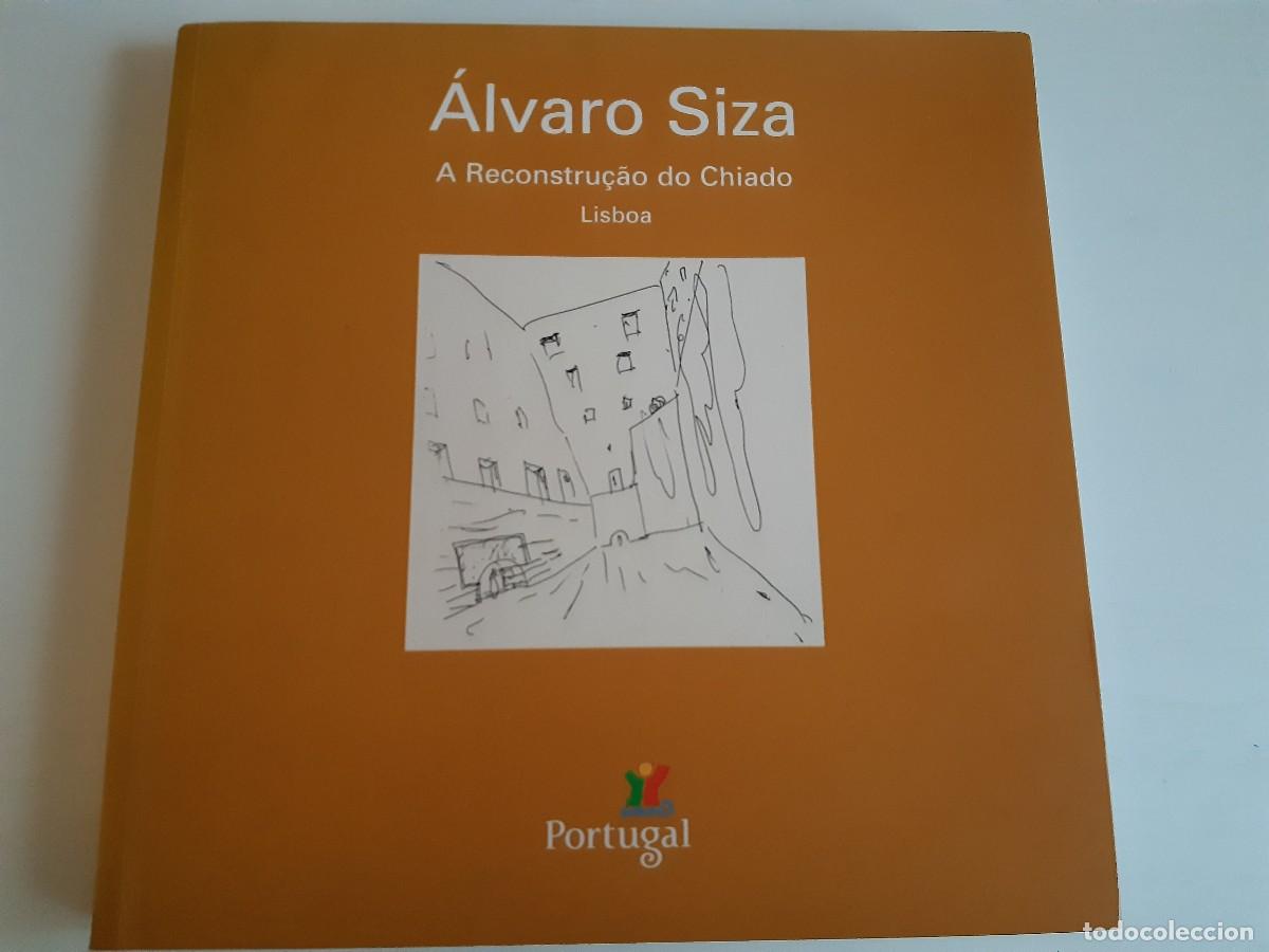 Livres d'occasion: Alvaro Siza a reconstrucao do Chiado Lisboa Portugal arquitectura reconstruccion
