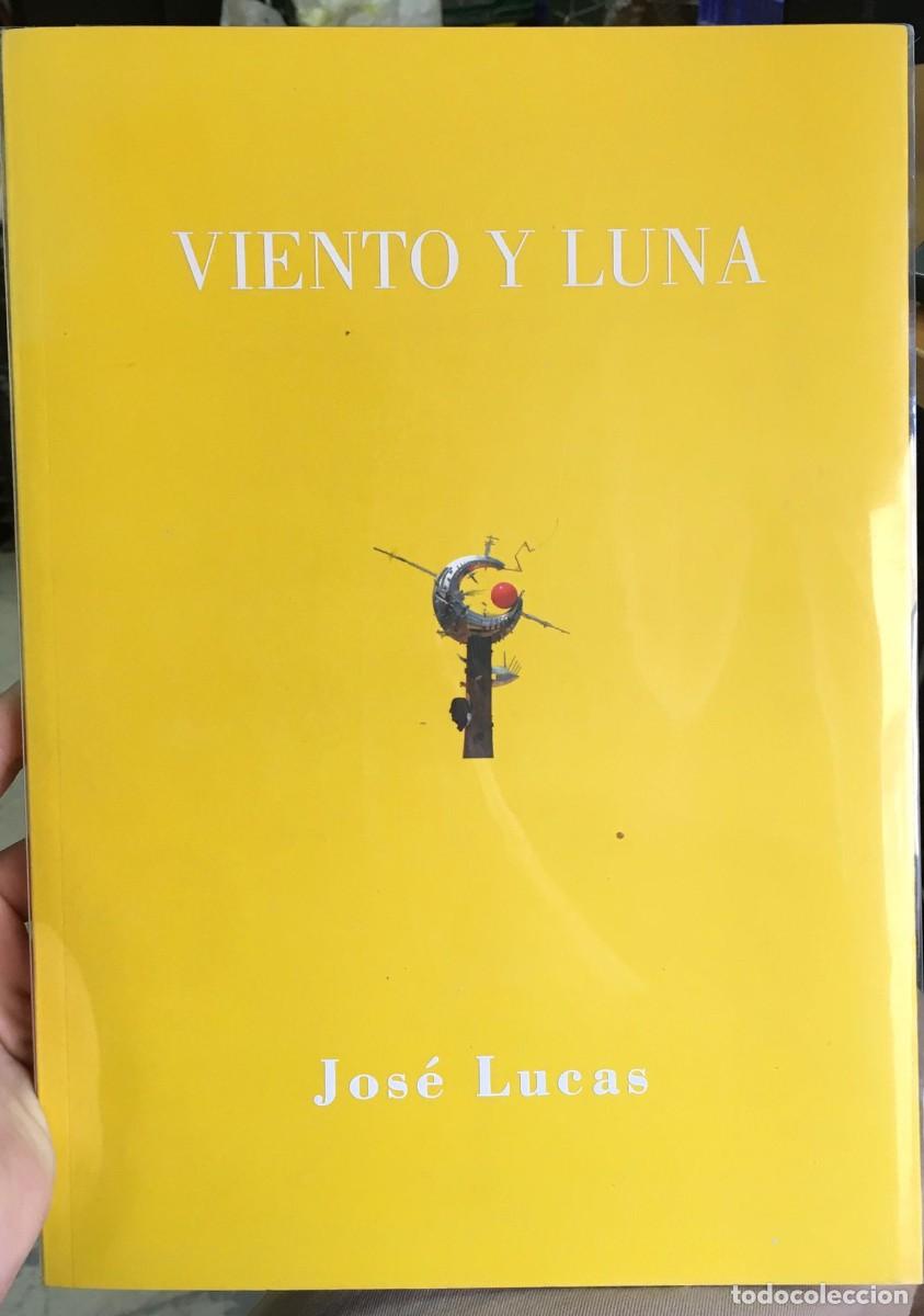 Libros de segunda mano: Viento y Luna, de Jos&eacute; Lucas - Foto 1