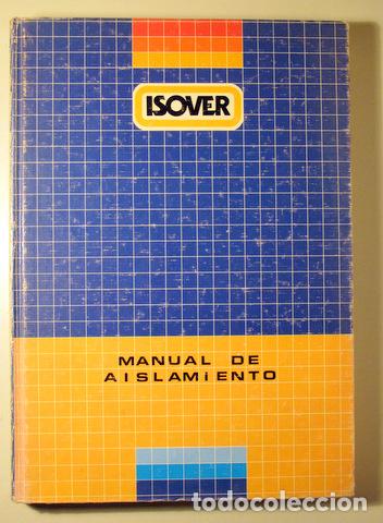 Libros de segunda mano: MANUAL DE AISLAMIENTO - Madrid 1987 - Foto 1