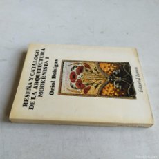 Libros de segunda mano: RESEÑA Y CATALOGO DE LA ARQUITECTURA MODERNISTA I / ORIOL BOHIGAS / TXT 117 / LUMEN /