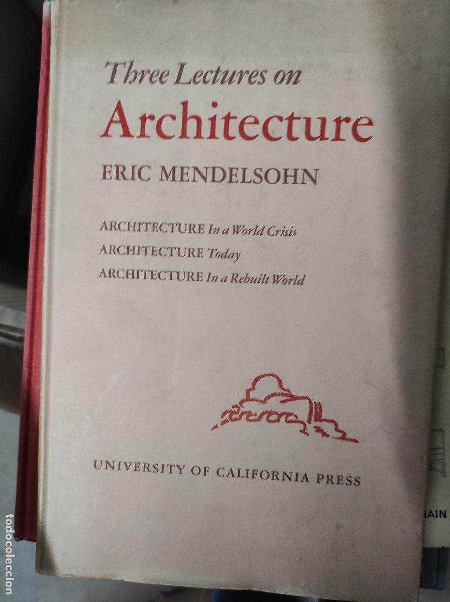Libros de segunda mano: Three Lectures on Architecture Mendelsohn, Eric - Foto 1