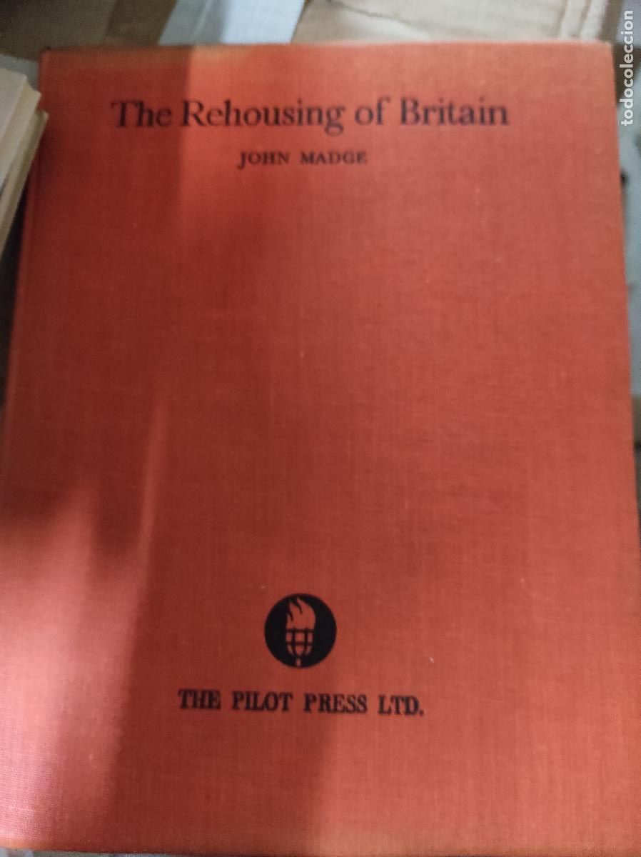 Libri di seconda mano: The rehousing of Britain / by John Madge ; oreword by Sir William Beveridge Madge, John (1914-). Bev
