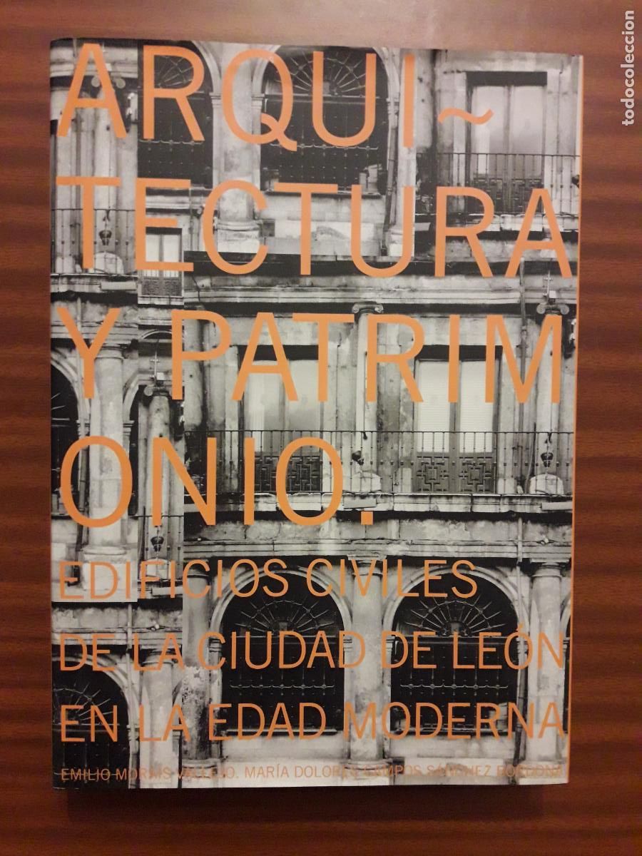Libros de segunda mano: Arquitectura y Patrimonio. Edificios civiles de la Ciudad de Le&oacute;n en la Edad Moderna - Foto 1