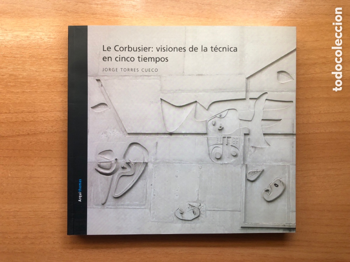 Livres d'occasion: Le Corbusier: visiones de la t&eacute;cnica en cinco tiempos