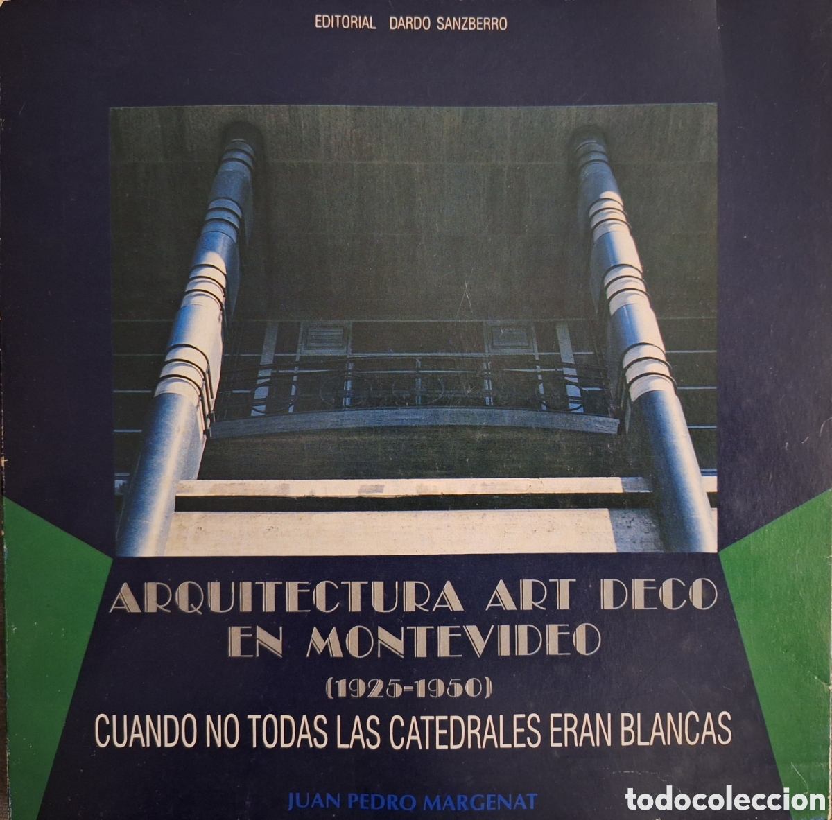 Livres d'occasion: ARQUITECTURA ART DECO EN MONTEVIDEO 1925 1950 JUAN PEDRO MARGENAT PAGO WESTERN UNION