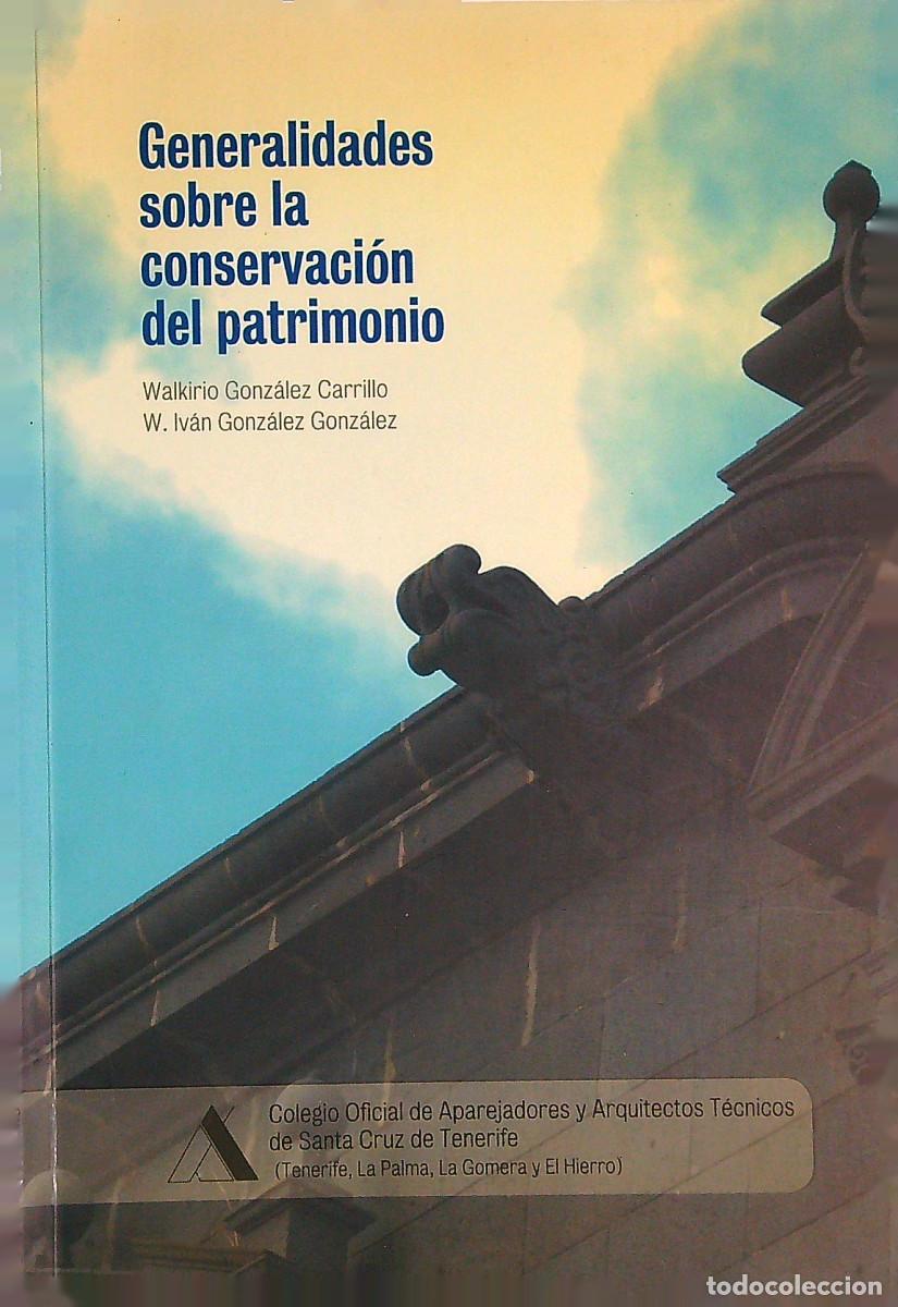 Second hand books: GENERALIDADES SOBRE LA CONSERVACI&Oacute;N DEL PATRIMONIO - 2008 - TENERIFE - CANARIAS