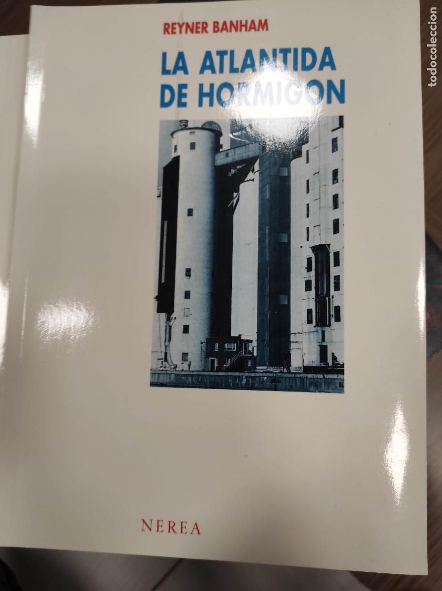 Libros de segunda mano: LA ATL&Aacute;NTIDA DE HORMIG&Oacute;N. REYNER BANHAM - Foto 1