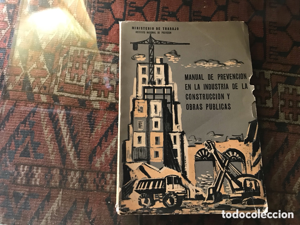 Second hand books: Manual de prevenci&oacute;n en la industria de la construcci&oacute;n y obras p&uacute;blicas. Madrid 1965