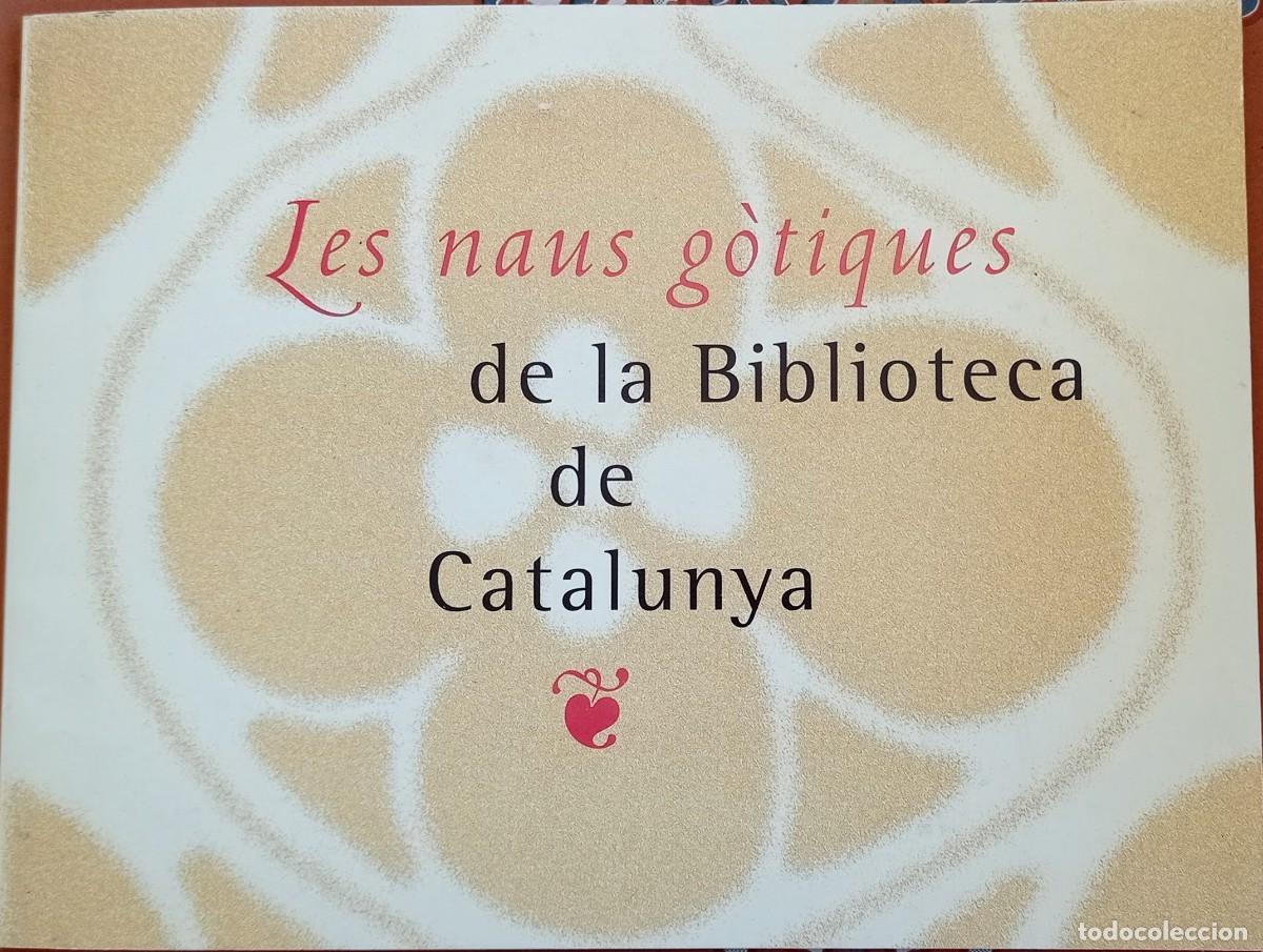 Livres d'occasion: Les naus g&ograve;tiques de la Biblioteca de Catalunya