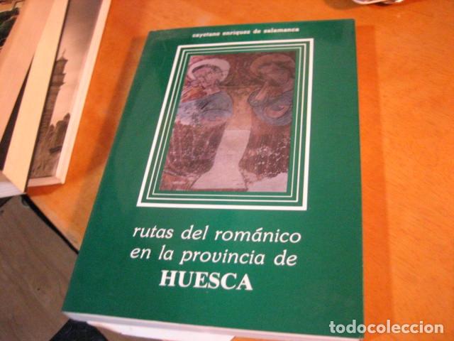 Second hand books: RUTAS DEL ROMANICO EN LA PROVINCIA DE HUESCA CAYETANO ENRIQUEZ DE SALAMANCA 2&ordf; EDICION 1993 NUEVO!!