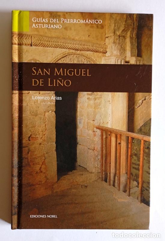 Second hand books: SAN MIGUEL DE LI&Ntilde;O - LORENZO ARIAS - PRERROMANICO ASTURIANO