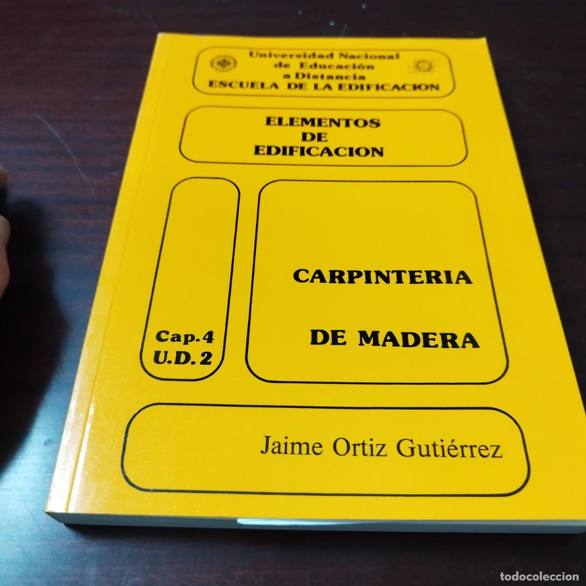 Libros de segunda mano: CARPINTERIA DE MADERA / JAIME ORTIZ GUTIERREZ / PU-GUI-2 - Foto 2