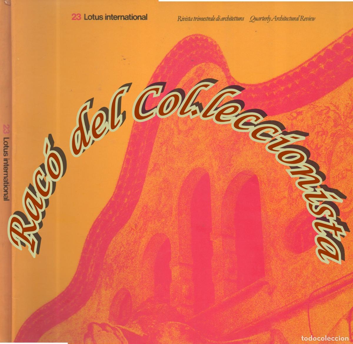 Livres d'occasion: LOTUS INTERNACIONAL N. 23 ARQUITECTURA CATALOGNA CATALONIA BARCELONA (CATALU&Ntilde;A Y BARCELONA) 1979