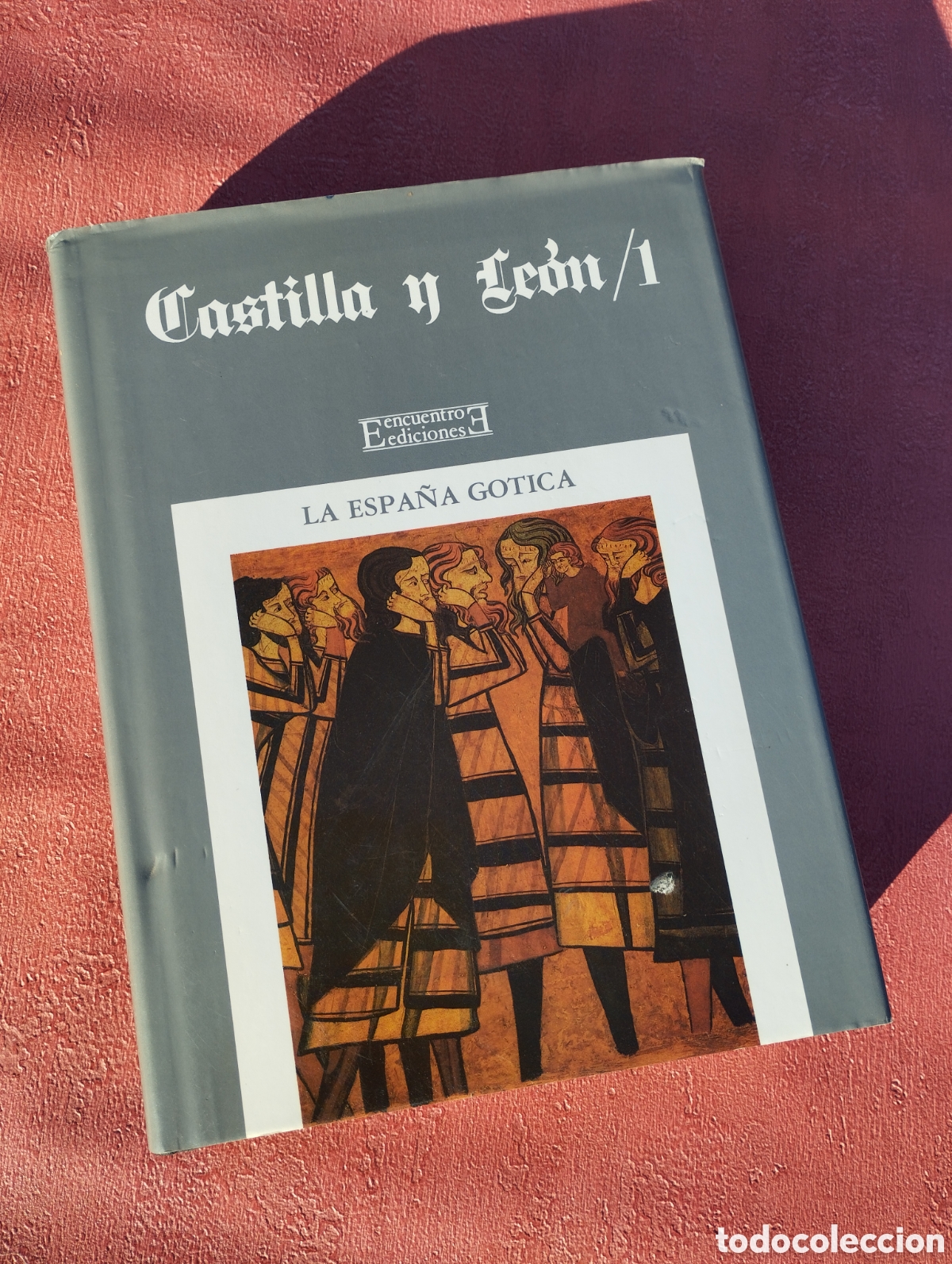 Libros de segunda mano: La Espa&ntilde;a G&oacute;tica. Castilla y Le&oacute;n 1. - Foto 1