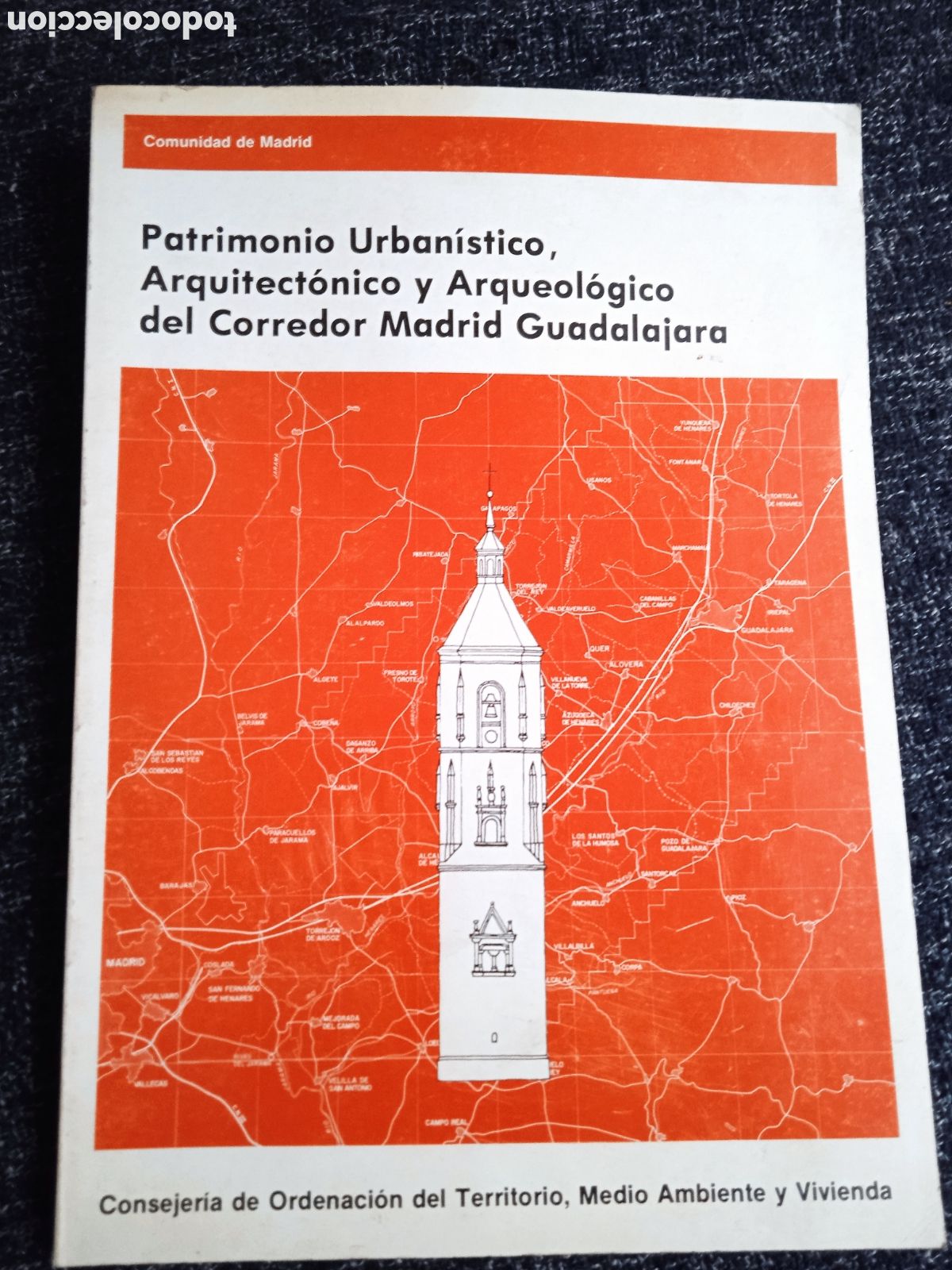 Livres d'occasion: Patrimonio urban&iacute;stico. arquitect&oacute;nio y arqueol&oacute;gico del Corredor Madrid Guadalajara.