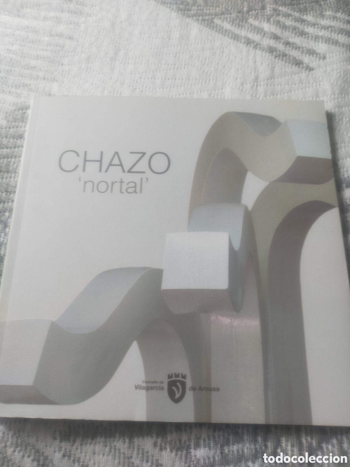 Livres d'occasion: Chazo.Nortal.Concello de Villagarc&iacute;a de Arousa.