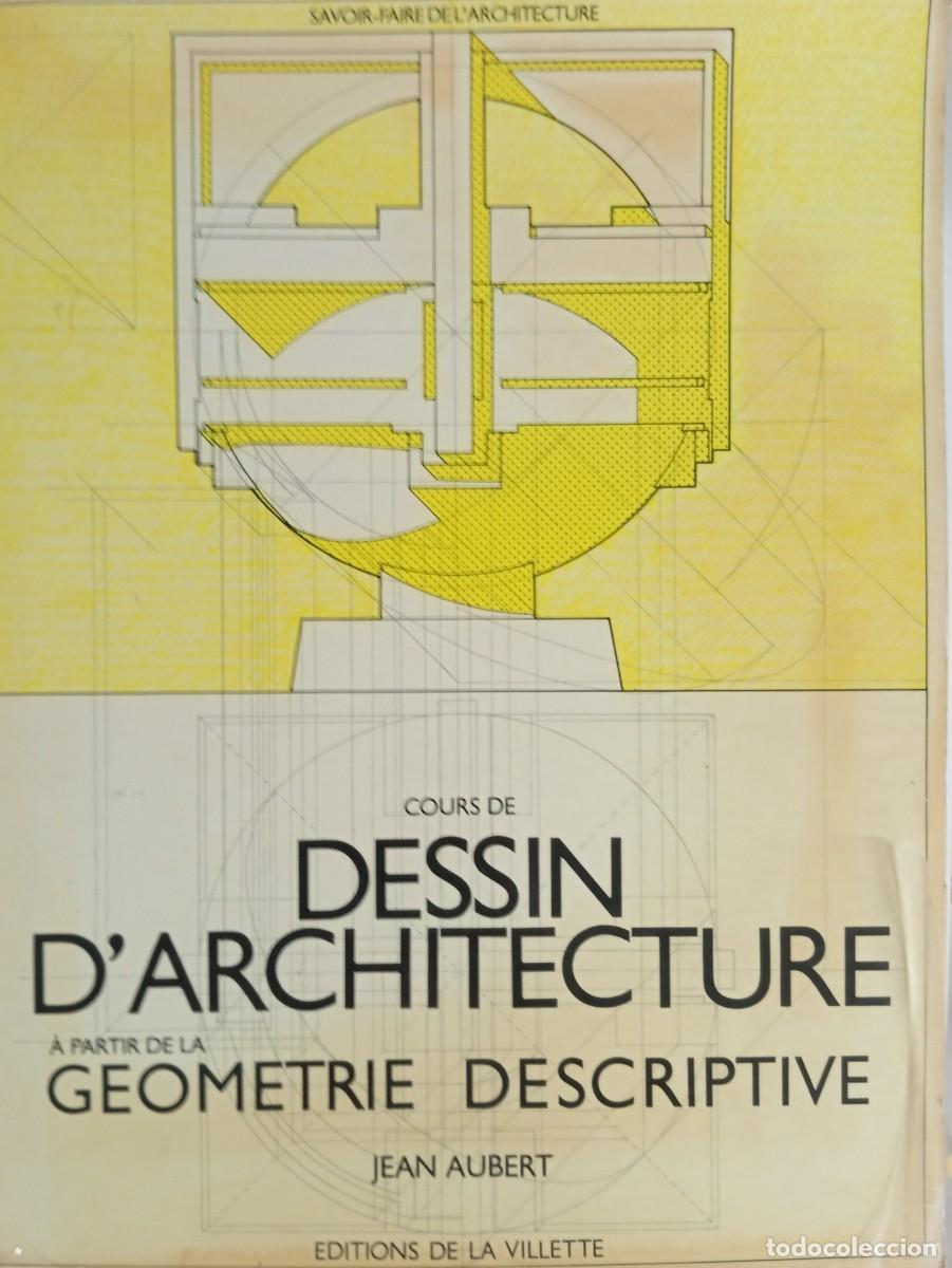 Libros de segunda mano: COURS DE DESSIN DARCHITECTURE A PARTIR DE LA GEOMETRIE DESCRIPTIVE - Foto 1