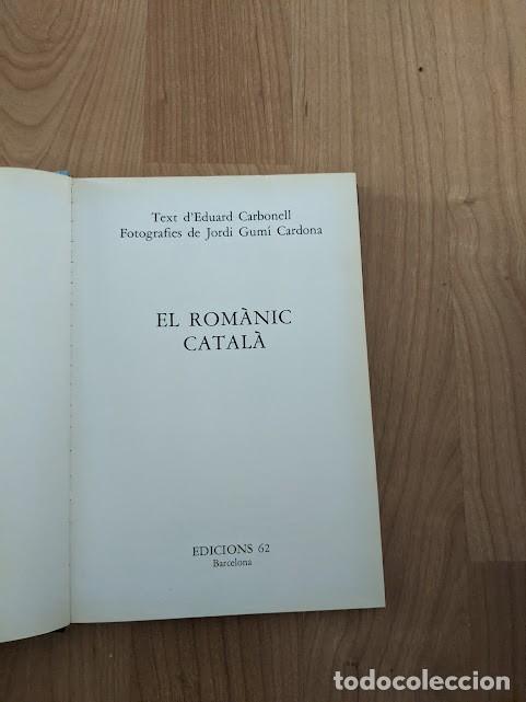 Libros de segunda mano: EL ROM&Agrave;NIC CATAL&Agrave; EDICIONS 62 - Foto 2