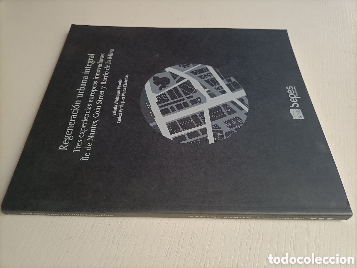 Libros de segunda mano: Regeneraci&oacute;n urbana integral. Tres experiencias europeas innovadoras. Co&iacute;n street.Barrio de la mina