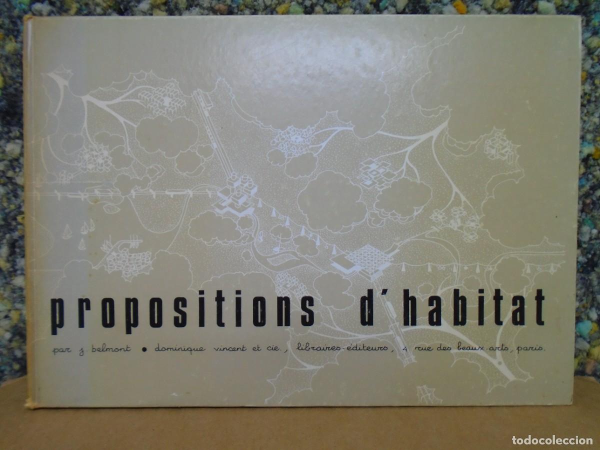 Libros de segunda mano: ARQUITECTURA/PROPOSITIONS D&acute;HABITAT/DOMINIQUE VINCENT ET CIA/PARIS 1972.