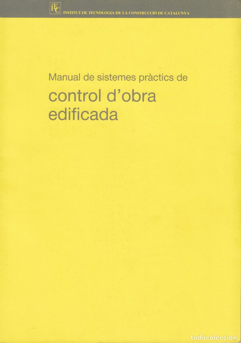 Libros de segunda mano: MANUAL DE SISTEMES PR&Agrave;CTICS DE CONTROL DOBRA EDIFICADA. Narc&iacute;s Roig i Jover. Edici&oacute;: ITEC, 1989. - Foto 1