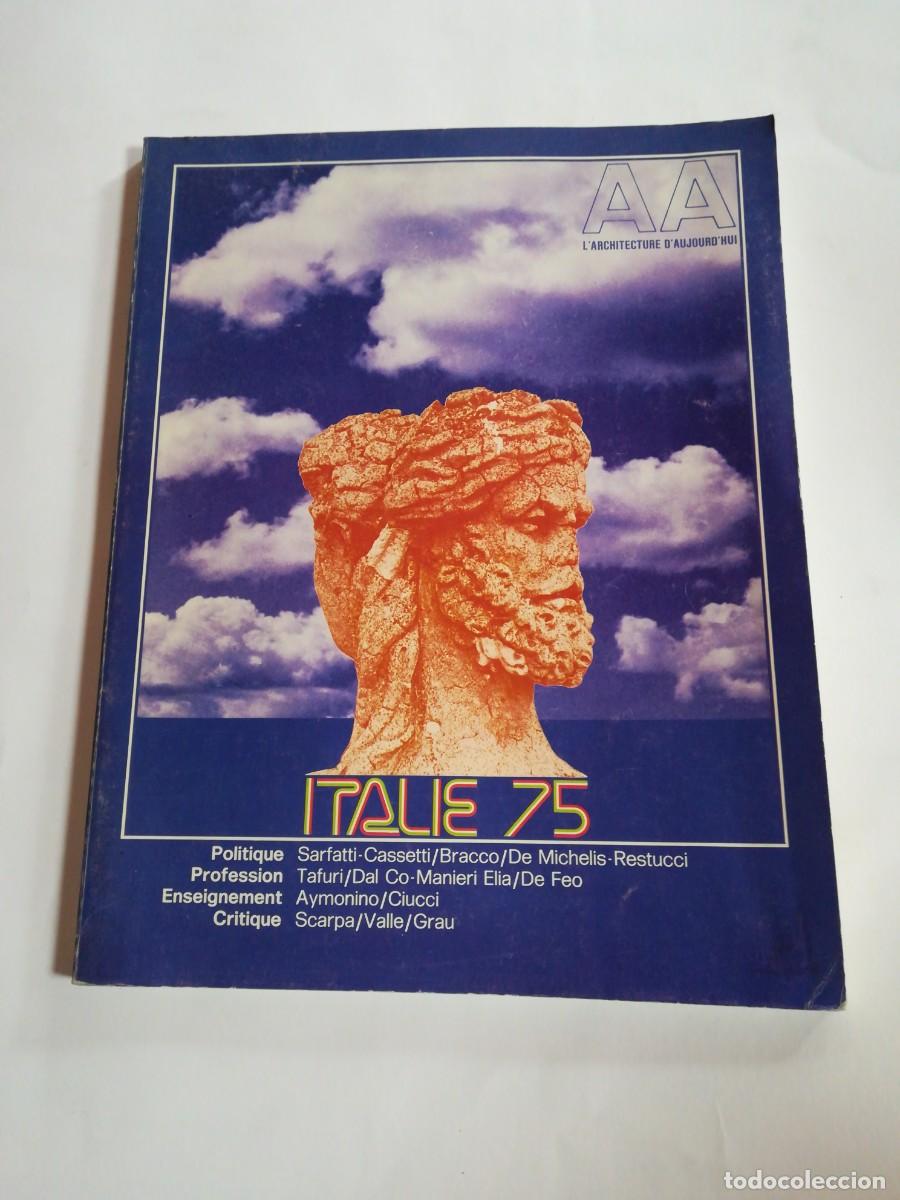 Libri di seconda mano: L'architecture d'au jourd'hui, N&deg;181, Italie 75, Septiembre/Octubre 1975, Grupo Expansion