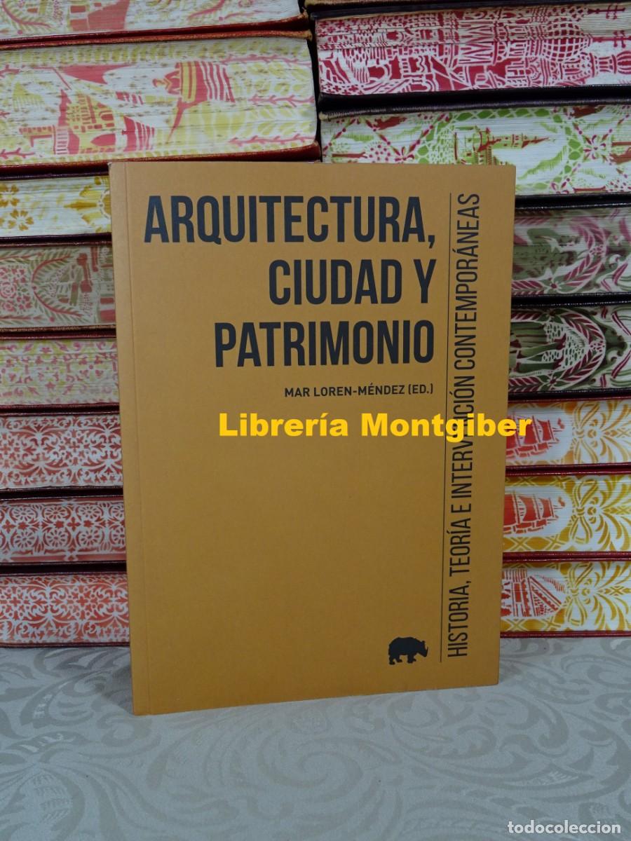 Livres d'occasion: ARQUITECTURA , CIUDAD Y PATRIMONIO . Autor : AA.VV.
