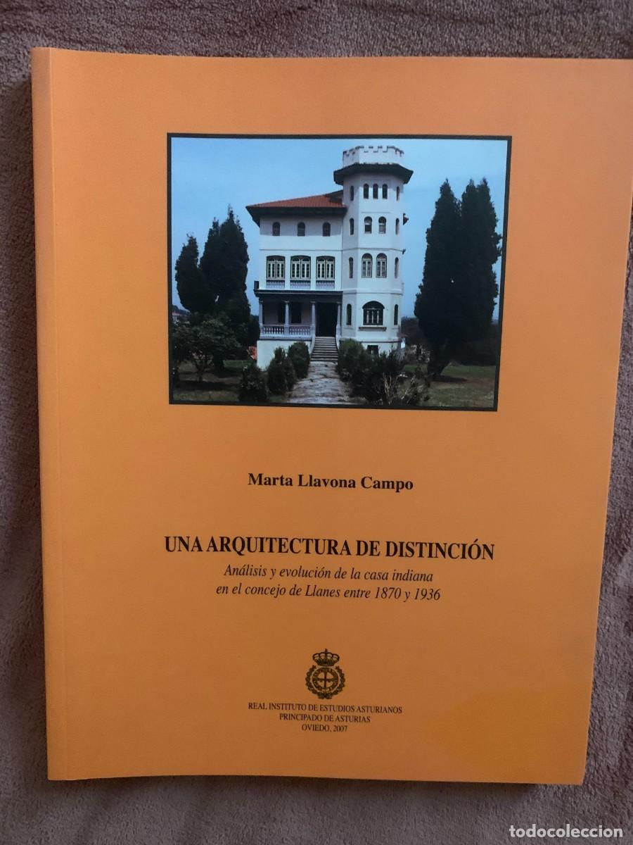 Libros de segunda mano: Marta Llavona: ... An&aacute;lisis y evoluci&oacute;n casa indiana en Llanes, 1870-1936