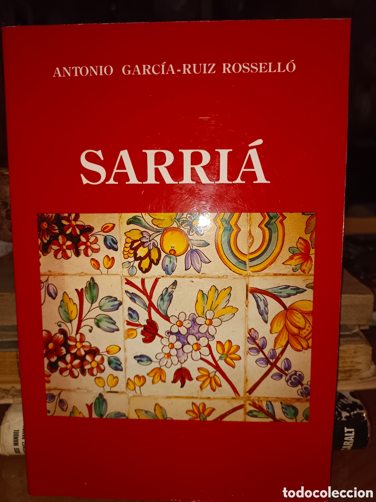 Libros de segunda mano: SARR&Iacute;A DE ANTONIO GARC&Iacute;A