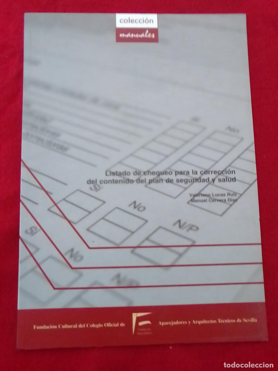 Libri di seconda mano: Listado de Chequeo para la Correcci&oacute;n del Contenido del Plan de Seguridad y Salud - Sevilla, 2005