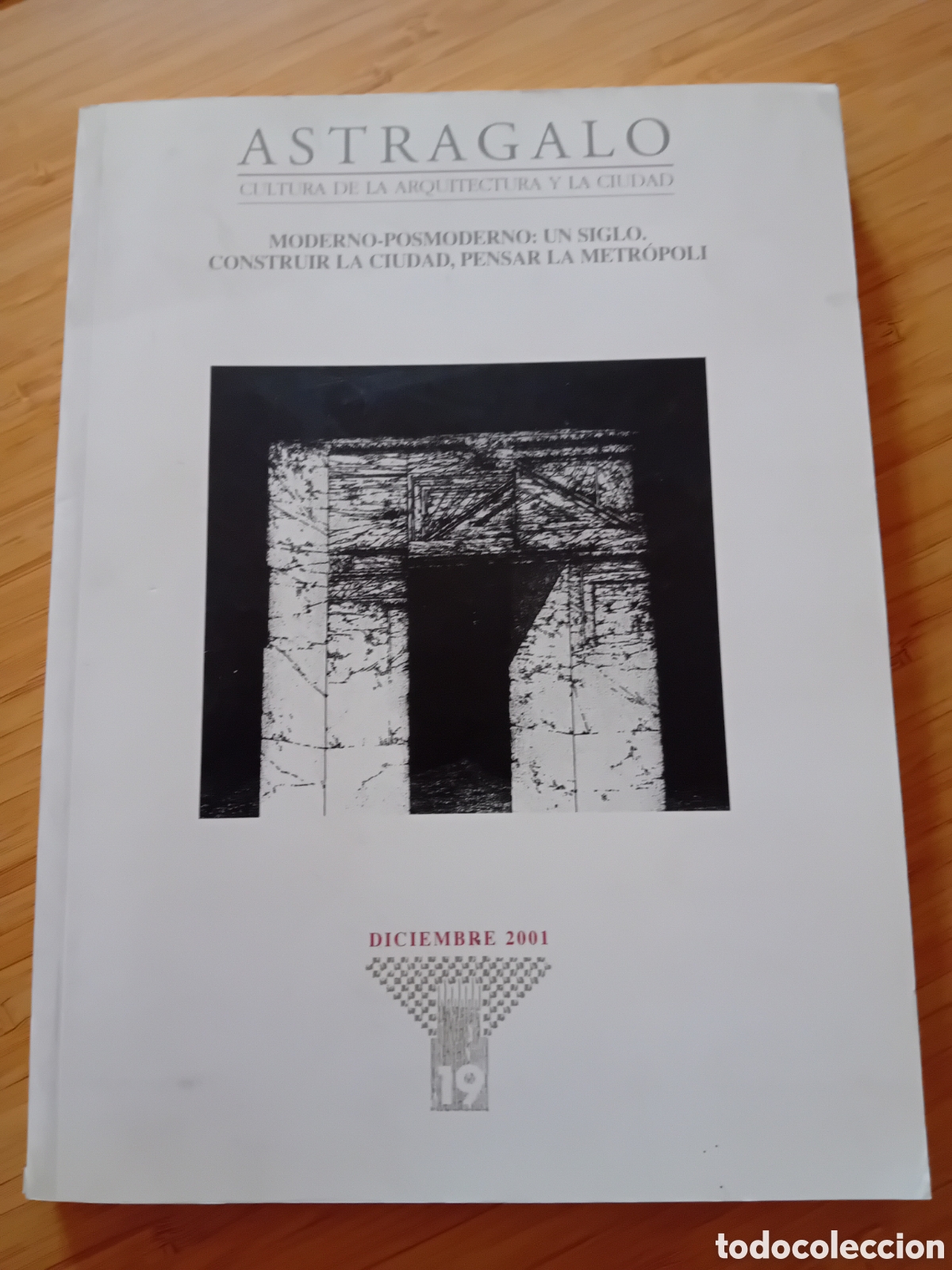 Gebrauchte B&uuml;cher: Astr&aacute;galo n&ordm;19, Cultura de la arquitectura y la ciudad. Diciembre 2001