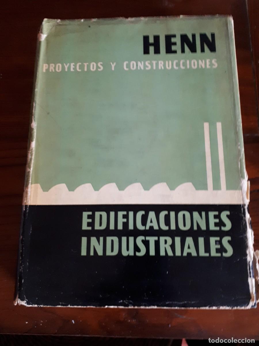 Libros de segunda mano: PROYECTOS Y CONSTRUCCIONES, EDIFICACIONES INDUSTRIALES. -W. HENN. - Foto 1