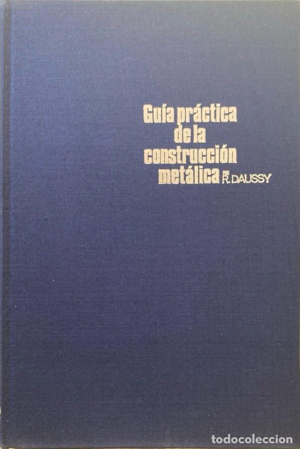 Libros de segunda mano: Guia practica de la construcci&oacute;n met&aacute;lica - Foto 2