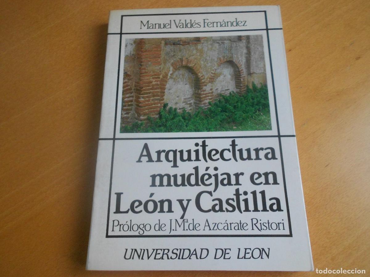 Libros de segunda mano: ARQUITECTURA MUD&Eacute;JAR EN LE&Oacute;N Y CASTILLA - Foto 1