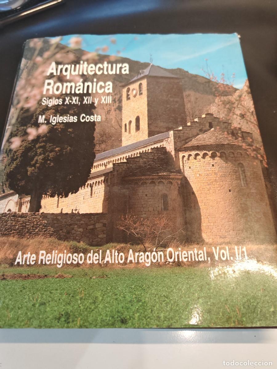 Libri di seconda mano: Libro arquitectura rom&aacute;nica iglesias costa arte religioso alto Arag&oacute;n oriental volumen I 1