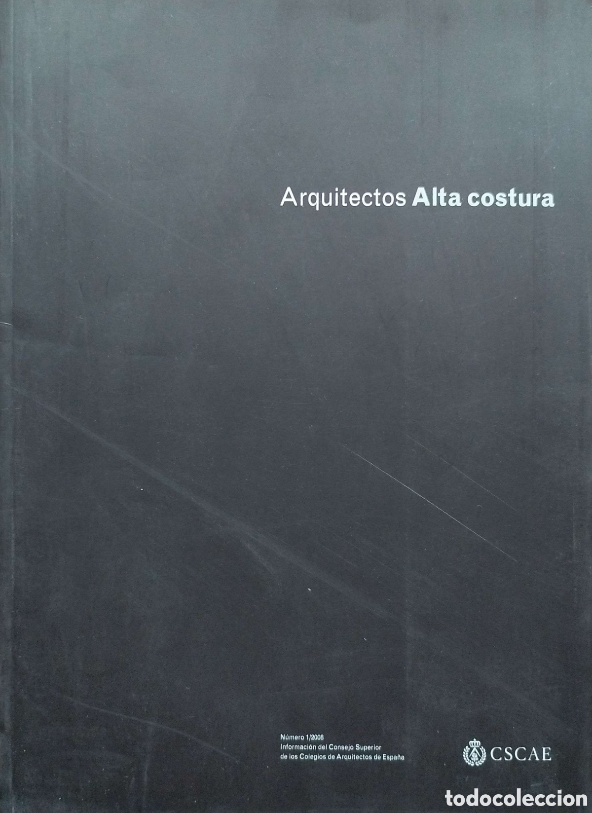 Libros de segunda mano: Revista Arquitectos. Alta costura. CSCAE. N&ordm;1/2008.