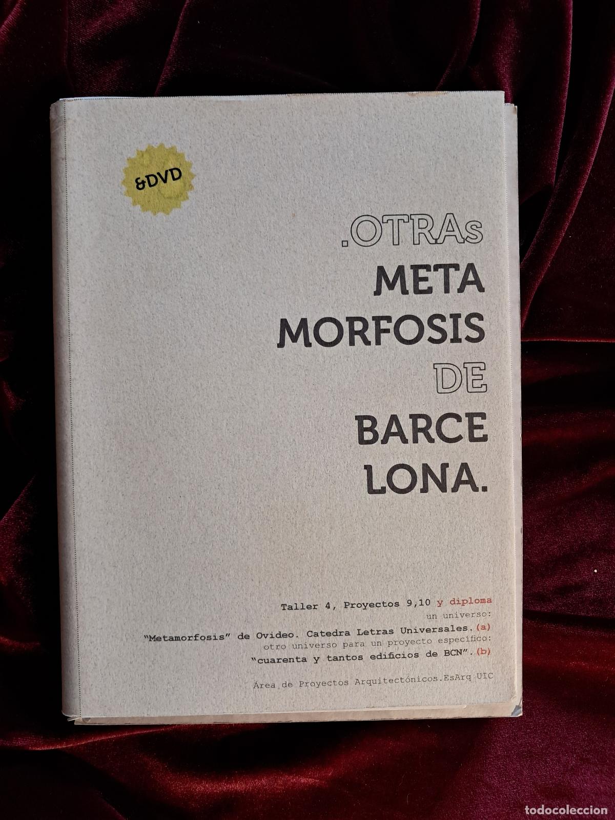 Libros de segunda mano: OTRAS METAMORFOSIS DE BARCELONA. INCLUYE DVD. . UIC 2008
