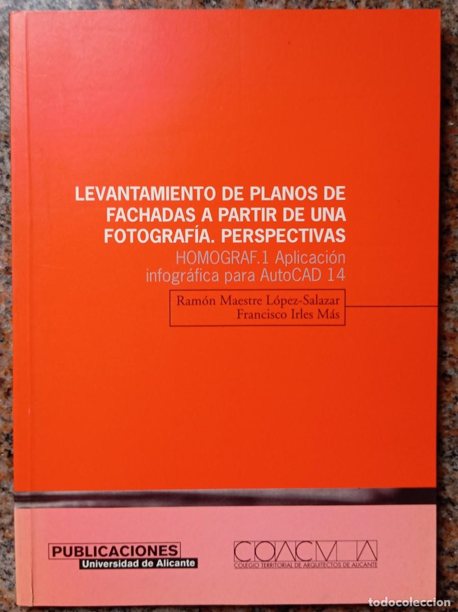 Livres d'occasion: LEVANTAMIENTO DE PLANOS DE FACHADAS A PARTIR DE UNA FOTOGRAFIA