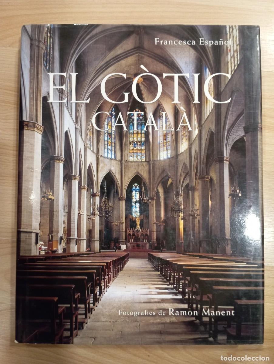 Libros de segunda mano: El g&ograve;tic catal&agrave;. Francesca Espa&ntilde;ol - Foto 1