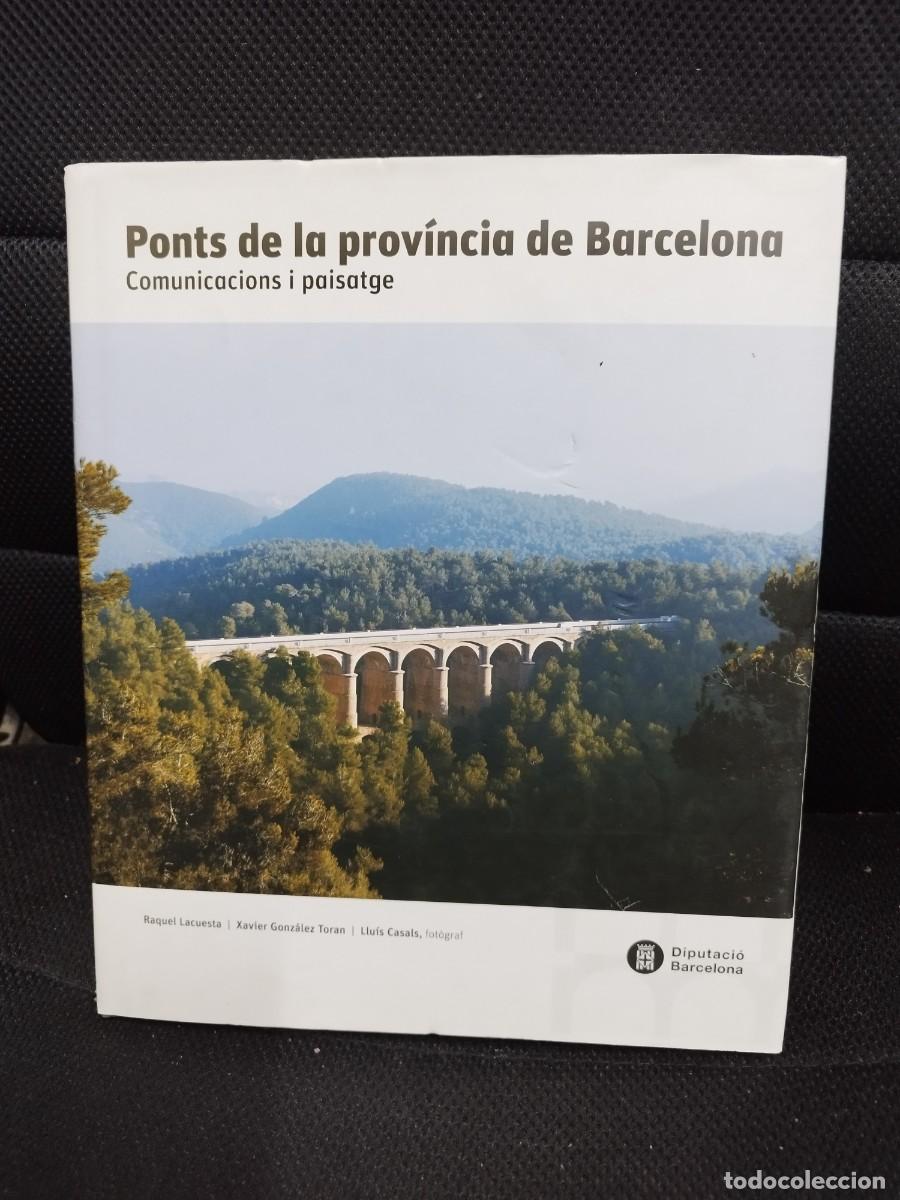 Libros de segunda mano: PONTS DE LA PROVINCIA DE BARCELONA - Foto 1