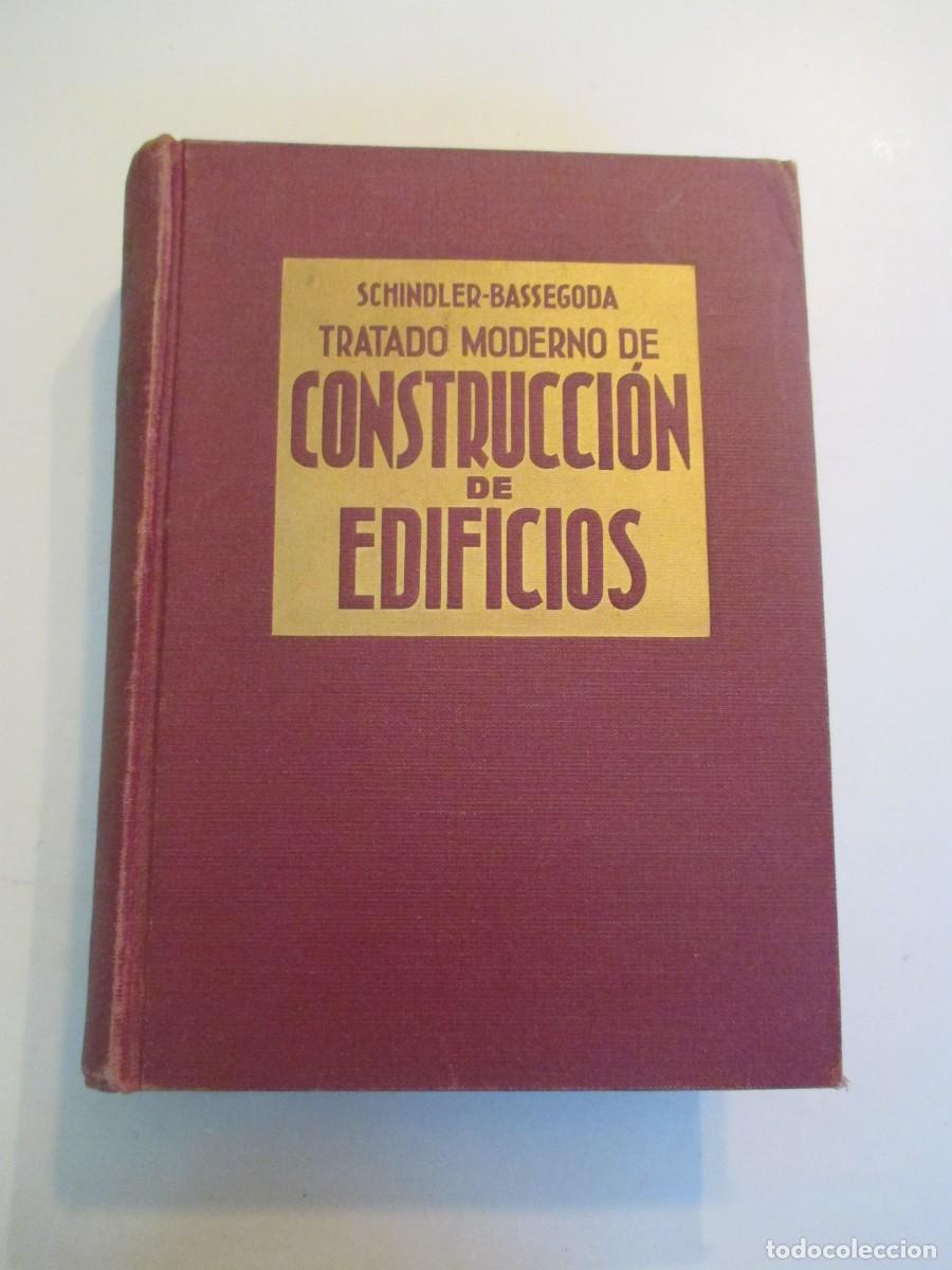 Libros de segunda mano: SCHINDLER-BASSEGODA Tratado moderno de construcci&oacute;n de edificios W30452 - Foto 1